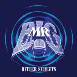 Mr Big (UK) : Bitter Streets